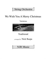 We Wish You A Merry Christmas (variations for string orchestra)