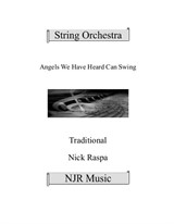 Angels We Have Heard Can Swing for string orchestra